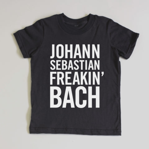 "Johann Sebastian Freakin' Bach" Short Sleeve Tee (PRE-ORDER)