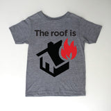 "The Roof is on Fire" Tee (Out of Stock)