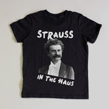 "Strauss in the Haus" Short Sleeve Tee (Out of Stock)